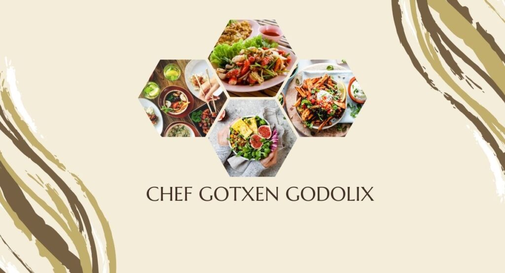 Chef Gotxen Godolix